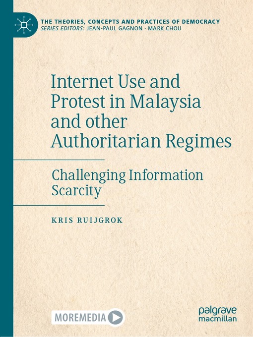Title details for Internet Use and Protest in Malaysia and other Authoritarian Regimes by Kris Ruijgrok - Available